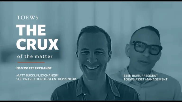 The Crux, Toews Asset Management’s investor education series, Eben Burr sits down with Matt Bucklin